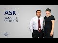 Ask Danville Schools: Episode 3