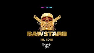 Psychedelic Boyz - Rawstarr Til I Die