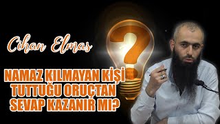 Namaz Kilmayanin Orucu Kabul Olur Mu ? - Ci̇han Elmas