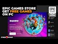 How to get free games on pc from epic games