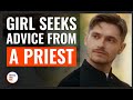 Girl seeks advice from a priest  dramatizeme