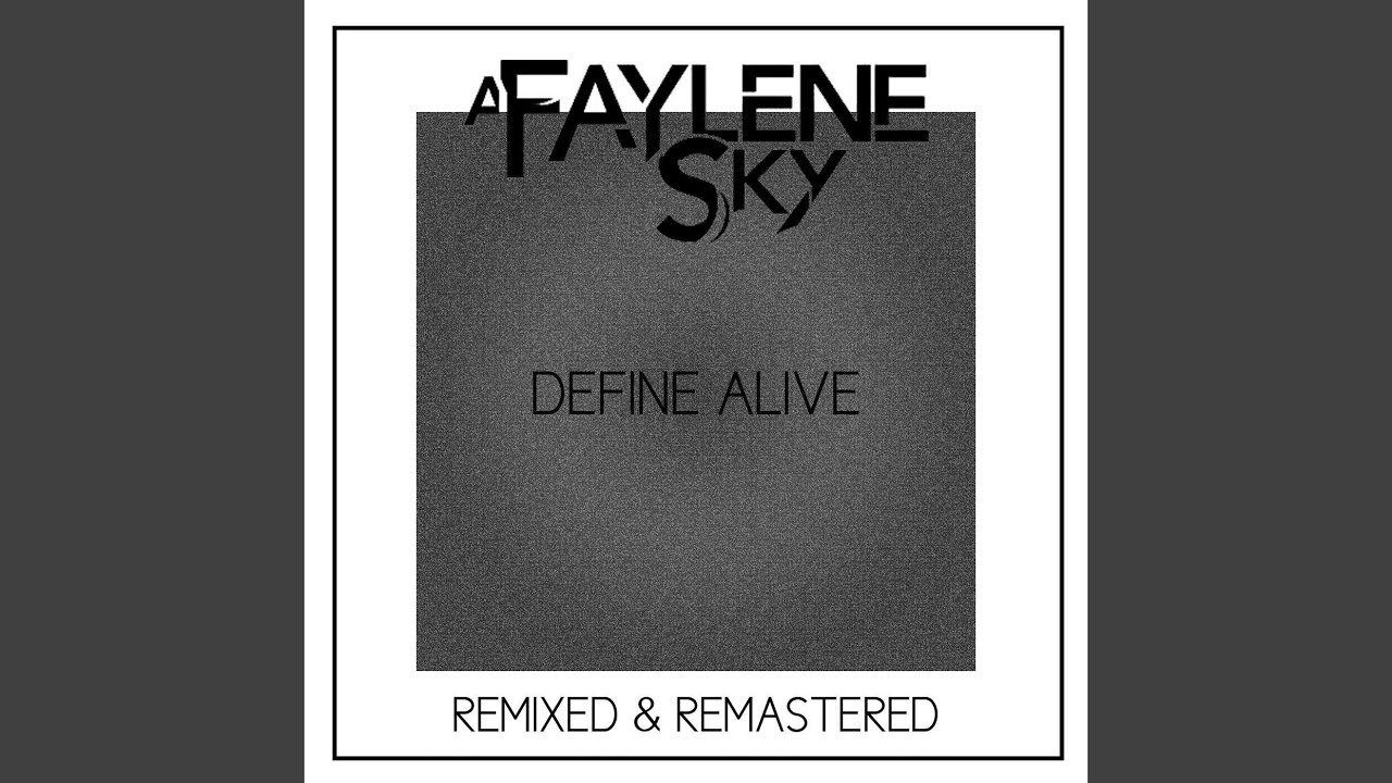 Define Alive (Remixed & Remastered)