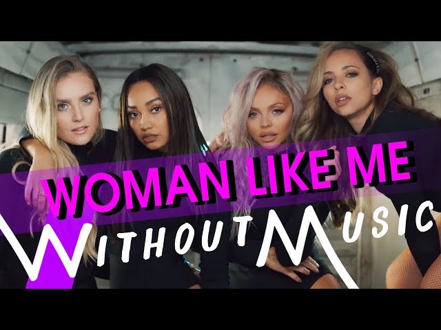 Little Mix and Nicki Minaj Woman Like Me Music Video