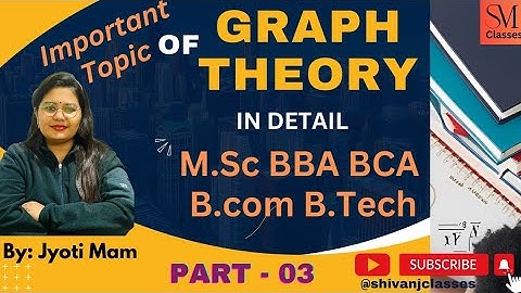 Part - 3 PYQ Topic of UNIT-1 graph theory helpful for M.Sc ,BBA, BCA ,B.Com , B.Sc(hon.) & B. Tech