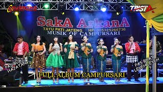 SAKA ARKANA CAMPURSARI // AUDIO GLERR  PAS BUAT HAJATAN