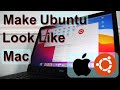 How to Make Ubuntu Look Like Mac | GNOME