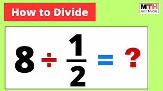 8 divided by 1/2 || Dividing a whole number by a fraction, Example 8 ÷ 1/2
