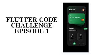 Flutter UI Challenge episode 1