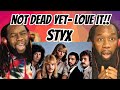 STYX - Not dead yet REACTION - First time hearing - What a fantastic song!