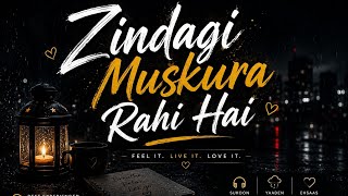 Zindagi Muskura Rahi Hai ❤️ | Soft Romantic LoFi | Feel Good Love Song | Hindi LoFi 2026 screenshot 1