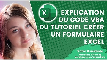 Explication du code VBA utilisé dans le tutoriel Créer un formulaire personnalisé Excel