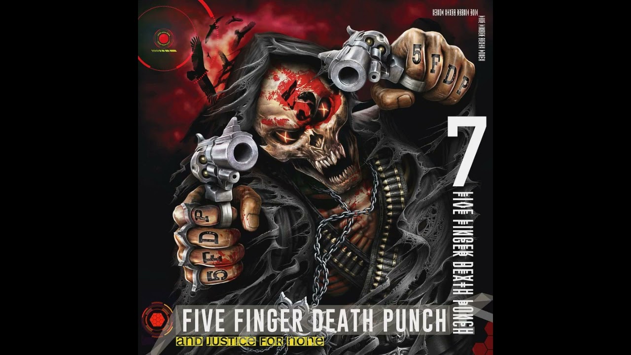 Five Finger Death Punch - And Justice For None