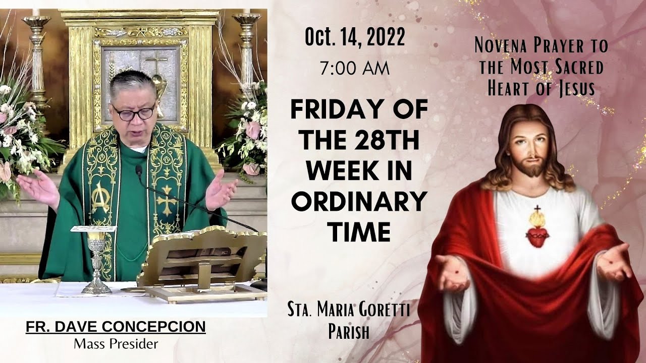 Oct. 14, 2022 | Rosary and Holy Mass on Friday of the 28th Week in ...