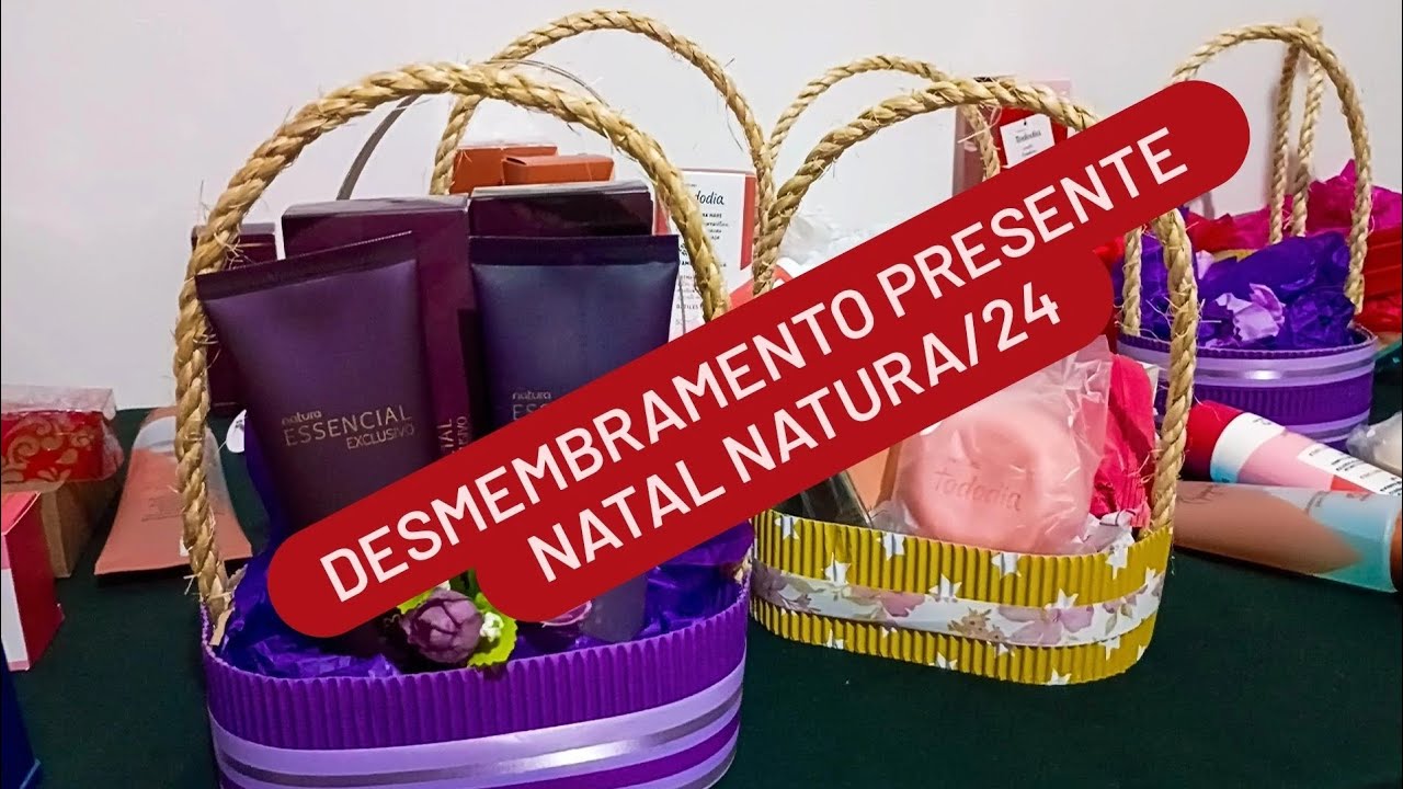 DESMEMBRAMENTO PRESENTE NATURA NATAL 24 COM PRECIFICAÇÃO.