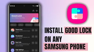 How to install Good Lock on any Samsung Phone (Even if it’s not supported) screenshot 5