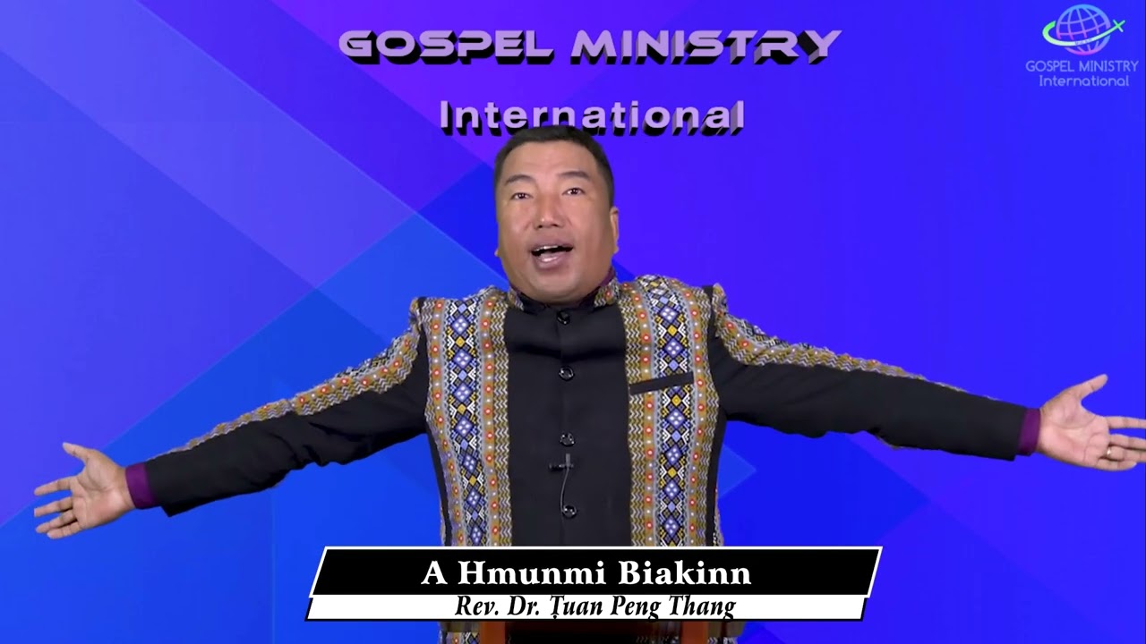 02. A HMUNMI BIAKINN  :  Rev. DR. TUAN PENG THANG