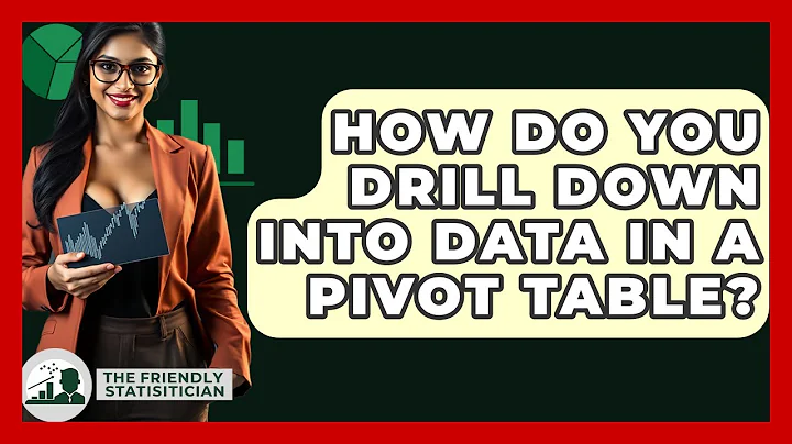 How Do You Drill Down Into Data In A Pivot Table? - The Friendly Statistician
