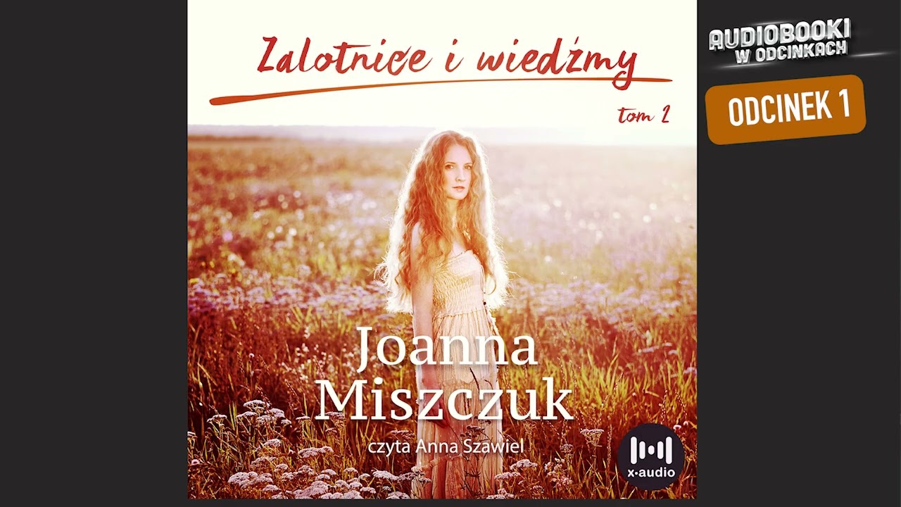 Zalotnice i wiedźmy - Audiobook PL - Odcinek 1