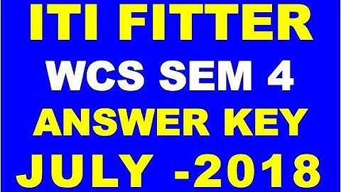 ITI FITTER WORKSHOP AND CALCULATION  SEMESTER 4 ANSWER KEY JULY -2018 IMPORTANT QUESTION FEBRUARY
