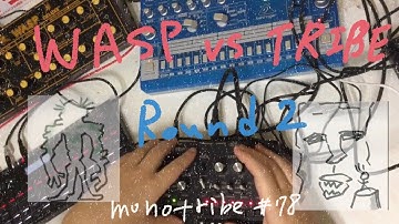 Monotribe #78 (with Behringer wasp and RD-6)
