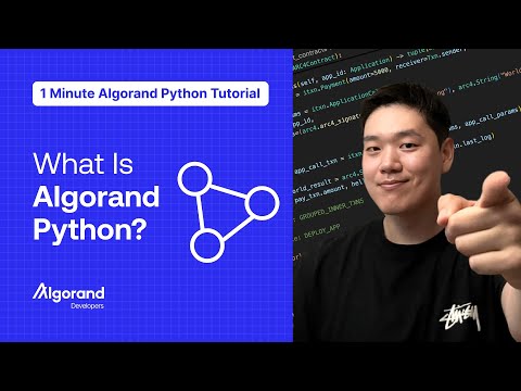 What is Algorand Python? | 1 Minute Algorand Python Tutorial