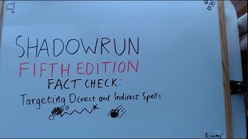 Shadowrun 5th Fact Check - Targeting Direct and Indirect Spells
