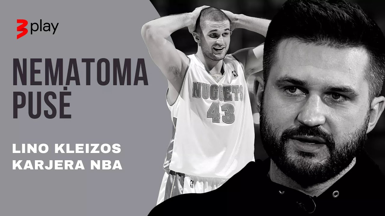 „Nematoma pusė“: Lino Kleizos karjera NBA