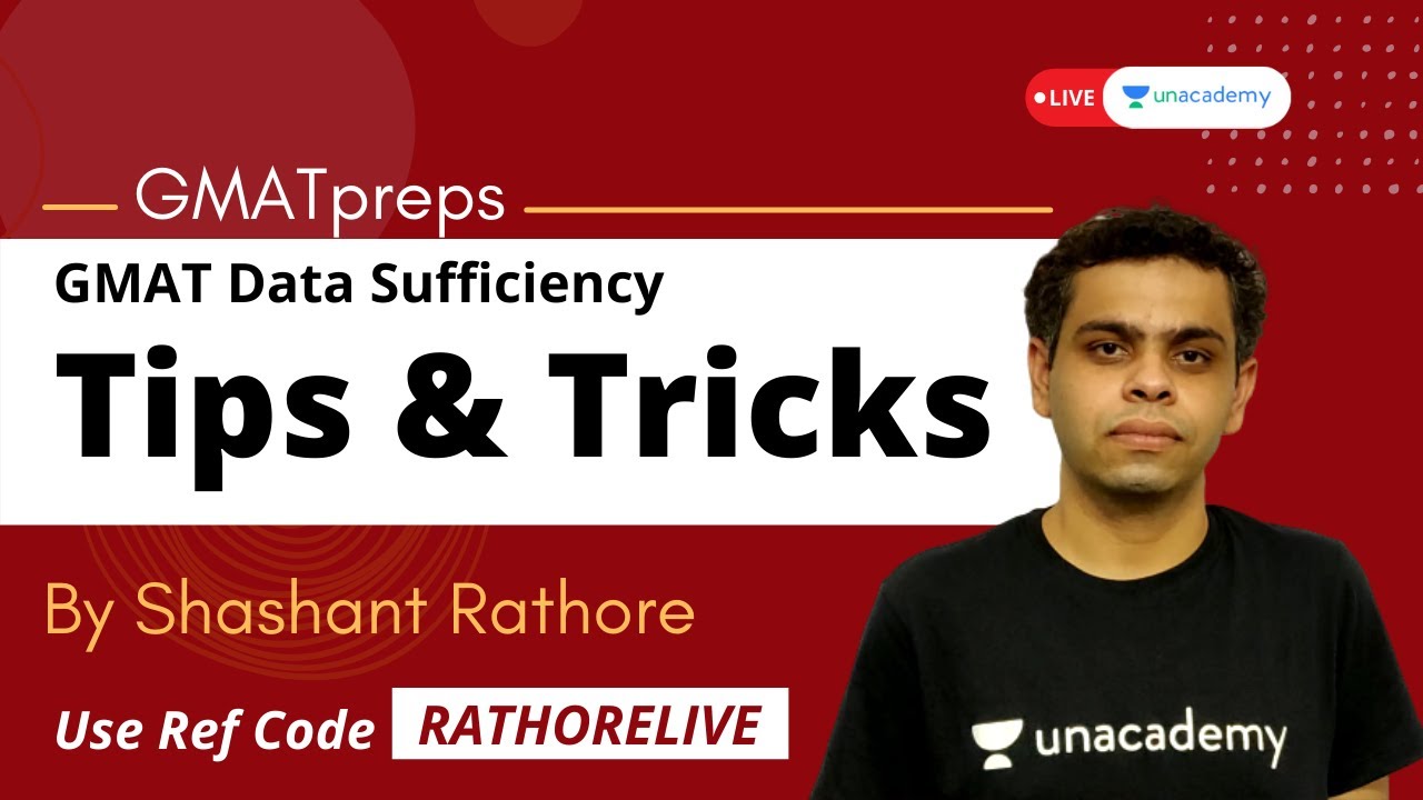 GMAT Data Sufficiency Tips and Tricks | GMAT 2021 Preparation | Shashanth | Unacademy CATalyst