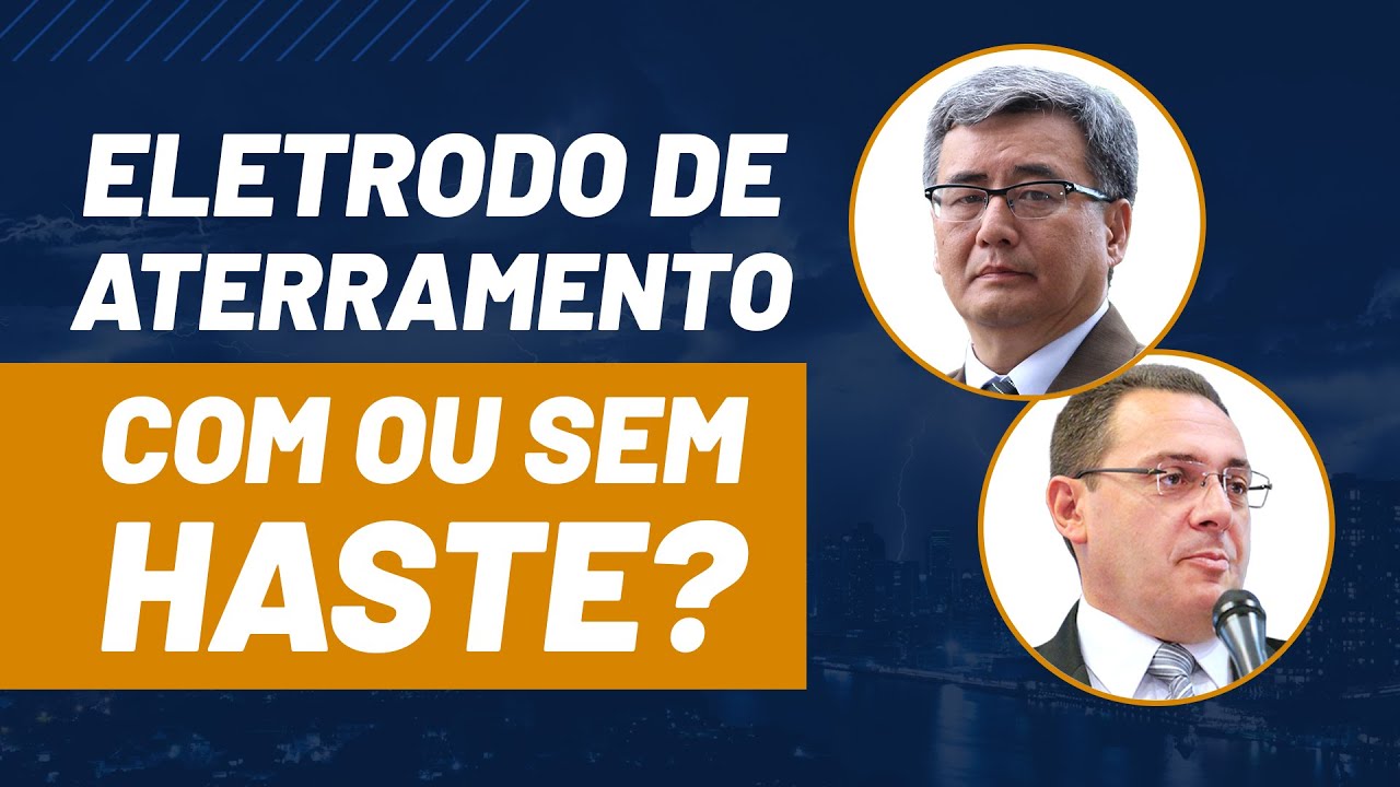 Devemos utilizar ELETRODO DE ATERRAMENTO COM ou SEM HASTE?