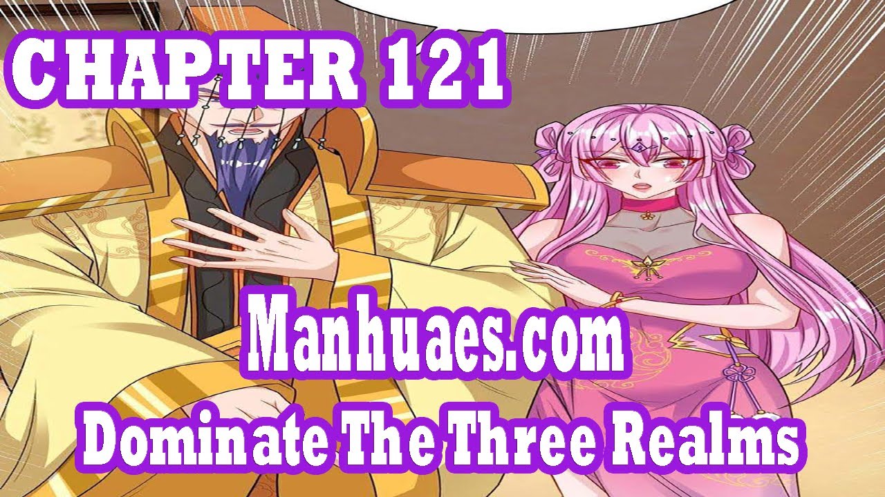 Dominate The Three Realms Chapter 121 [English Sub] | MANHUAES.COM