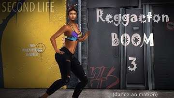 SL - Reggaeton Boom 3 - dance 3d animation for @secondlife