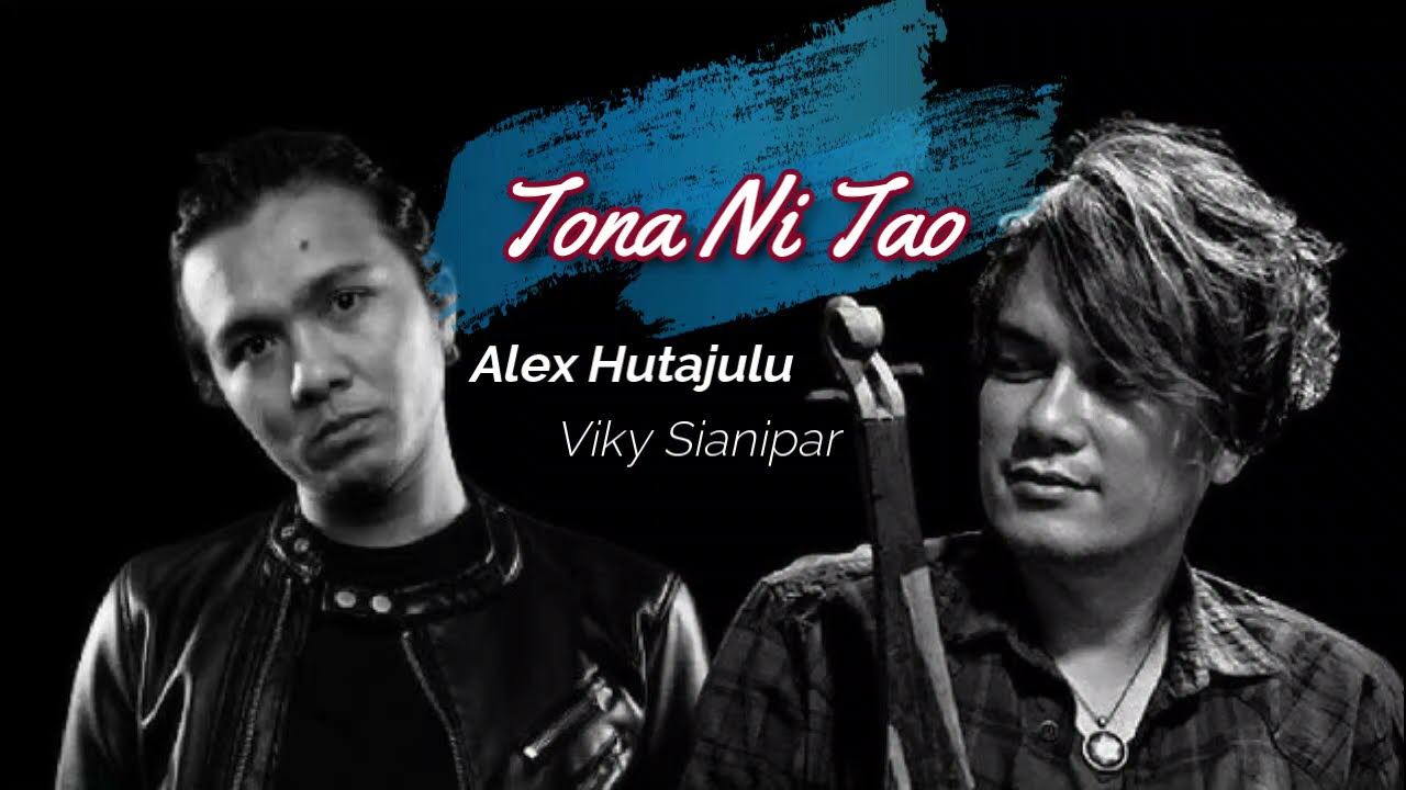 Viky Sianipar Ft Alex Hutajulu Tona Ni Tao Youtube