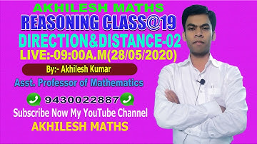 #REASONING#19#DIRECTION & DISTANCE-02 #NET#SSC#RLY#CTET#By:AKHILESH KUMAR,Asst. Professor of Maths