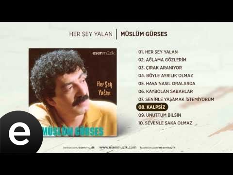 Kalpsiz (Müslüm Gürses) Official Audio #kalpsiz #müslümgürses - Esen Müzik