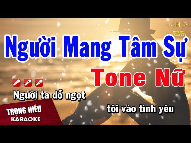 Karaoke Người Mang Tâm Sự Tone Nữ Nhạc Sống | Trọng Hiếu