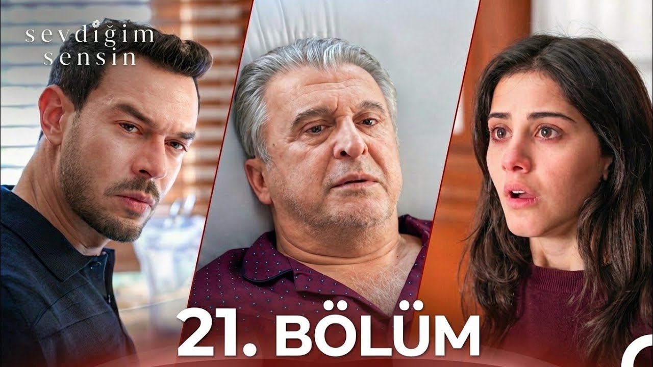 Sevdiğim Sensin 21. Bölüm | HD Review