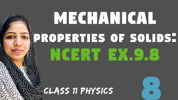 Class 11 Physics NCERT Solutions | Ex 9. 8 Chapter 9 | Mechanical Properties of Solids I Malayalam