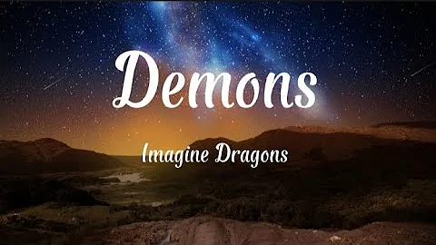 Demons - Imagine Dragons (lyrics)