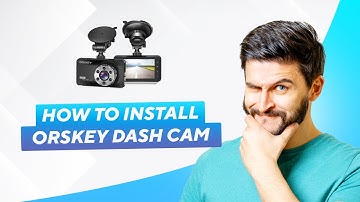 How To Install Orskey Dash Cam (2025) - Mounting, Wiring, Step-by-Step Guide