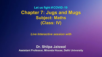 Live Interaction on PMeVIDYA : Jugs and Mugs            Subject : Maths         (Class : IV)