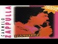 Carmelo Zappulla - L'amante [full album]