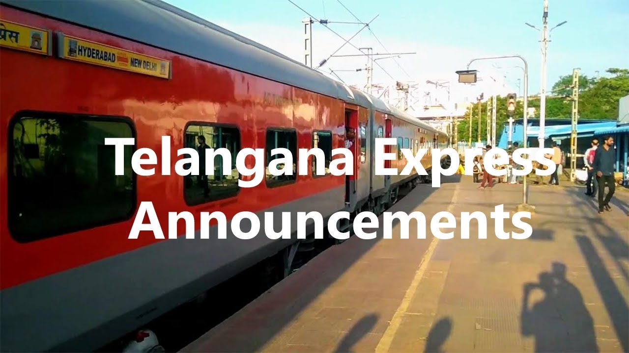 Telangana Express|| Announcements || Indian Railways