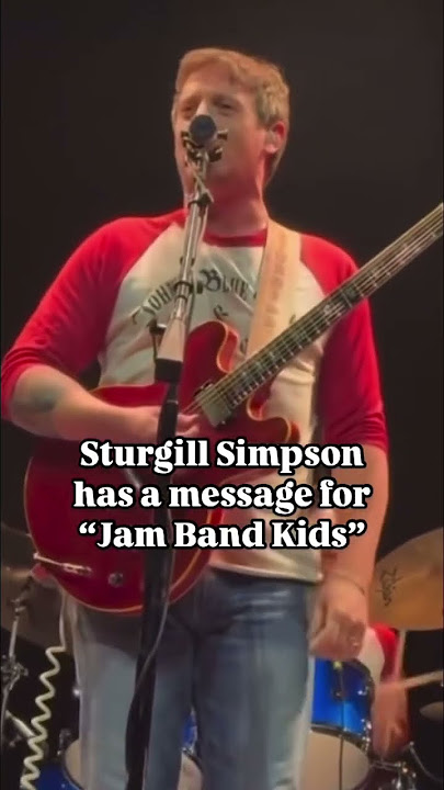 Sturgill Simpson has a Message for “Jam Band Kids”