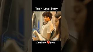 𝙏𝙧𝙖𝙞𝙣 𝙇𝙤𝙫𝙚 𝙎𝙩𝙤𝙧𝙮 𝙃𝙚𝙖𝙧𝙩 𝙏𝙤𝙪𝙘𝙝𝙞𝙣𝙜 𝙑𝙞𝙙𝙚𝙤