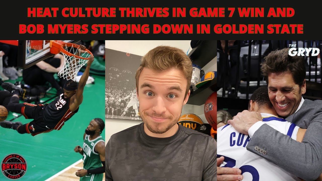 Heat Culture Thrives in Game 7 Win, Bob Myers Steps Down in Golden State, and NBA Finals Predictions