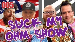 The Ideal Ohm Show - Episode 5: Suck My Ohm Show