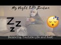 My Night Time Routine | Managing Your Energy