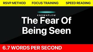 Stop hiding yourself (RSVP Method × Speed Reading × Focus Training)
