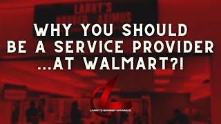 Why YOU should be a service provider inside of Larry's Barber Maximus in Walmart!