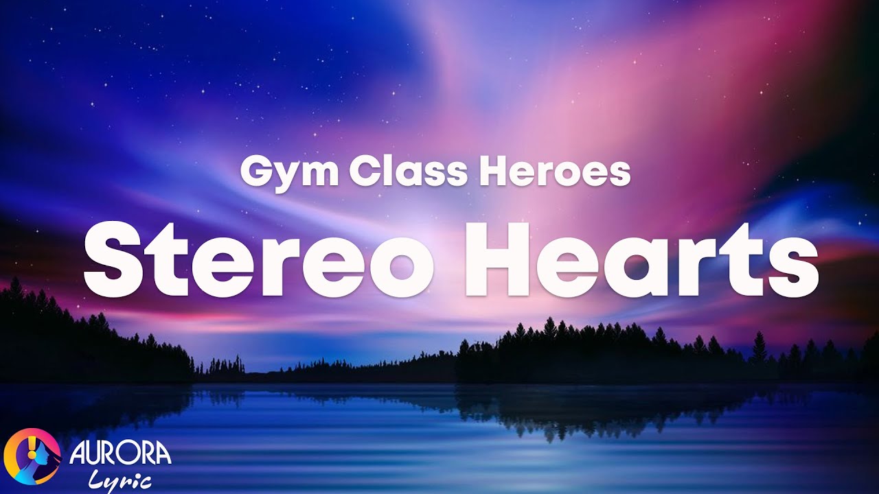 gym class heroes my heart's a stereo